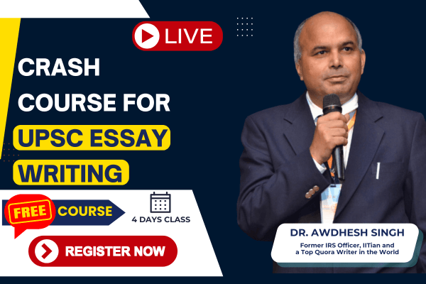 Crash Course for UPSC Essay Writing